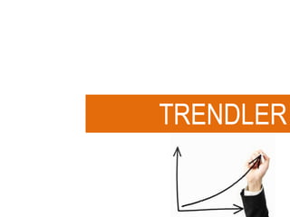 TRENDLER
 
