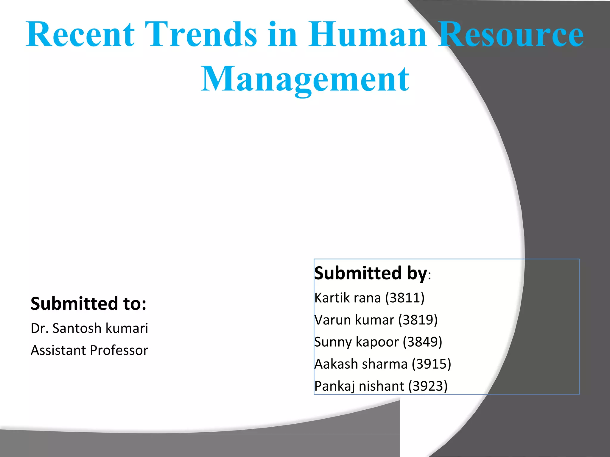 TRENDS IN HUMAN RESOURCE MANAGEMENT | PPT