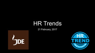 HR Trends
21 February, 2017
 