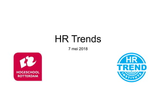 HR Trends
7 mei 2018
 