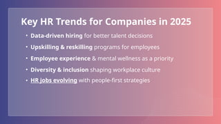 HR Trends in 2025 What Job Seekers & Companies Should Know.pptx