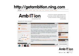http://getambition.ning.com
 