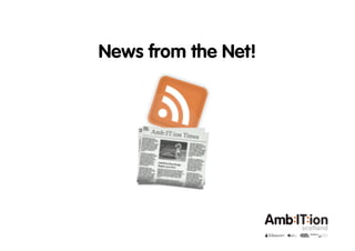 News from the Net!
 