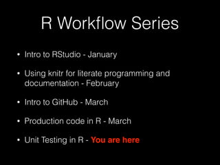 Unit Testing in R with Testthat - HRUG | PDF