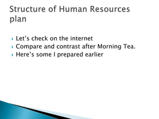    Let’s check on the internet
   Compare and contrast after Morning Tea.
   Here’s some I prepared earlier
 