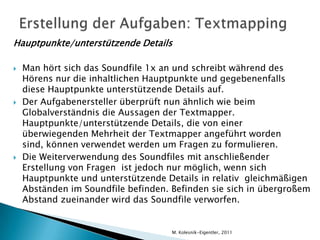 Auswahl von TextenTextsorten:MonologDialogInterviewVortragGespräch/DiskussionReportageAnkündigungNachrichtenTelefonatAnweisungAnredeM. Kolesnik-Eigentler, 2011