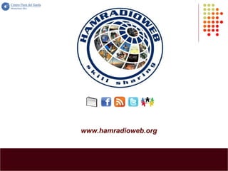 www.hamradioweb.org
 