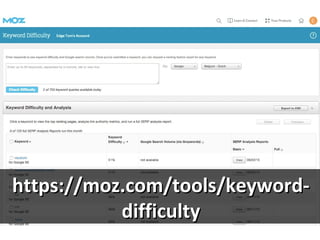 https://moz.com/tools/keyword-https://moz.com/tools/keyword-
difficultydifficulty
 