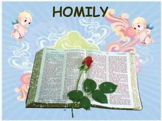 HOMILY
 