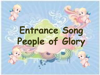 Entrance Song
People of Glory
 