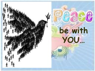 be with
 YOU…
 