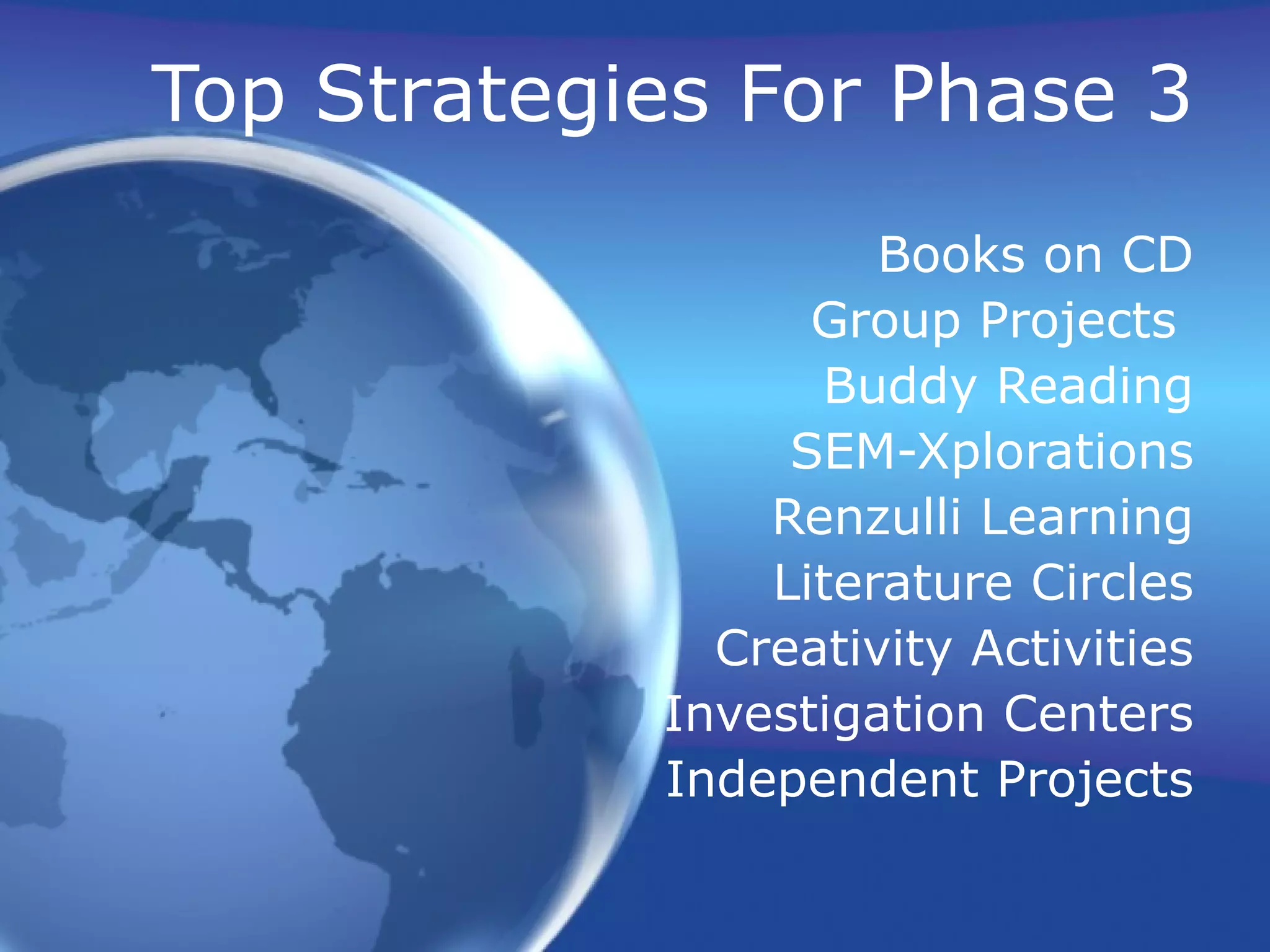 Top Strategies For Phase 3 Books on CD Group Projects  Buddy Reading SEM-Xplorations Renzulli Learning Literature Circles Creativity Activities Investigation Centers Independent Projects 