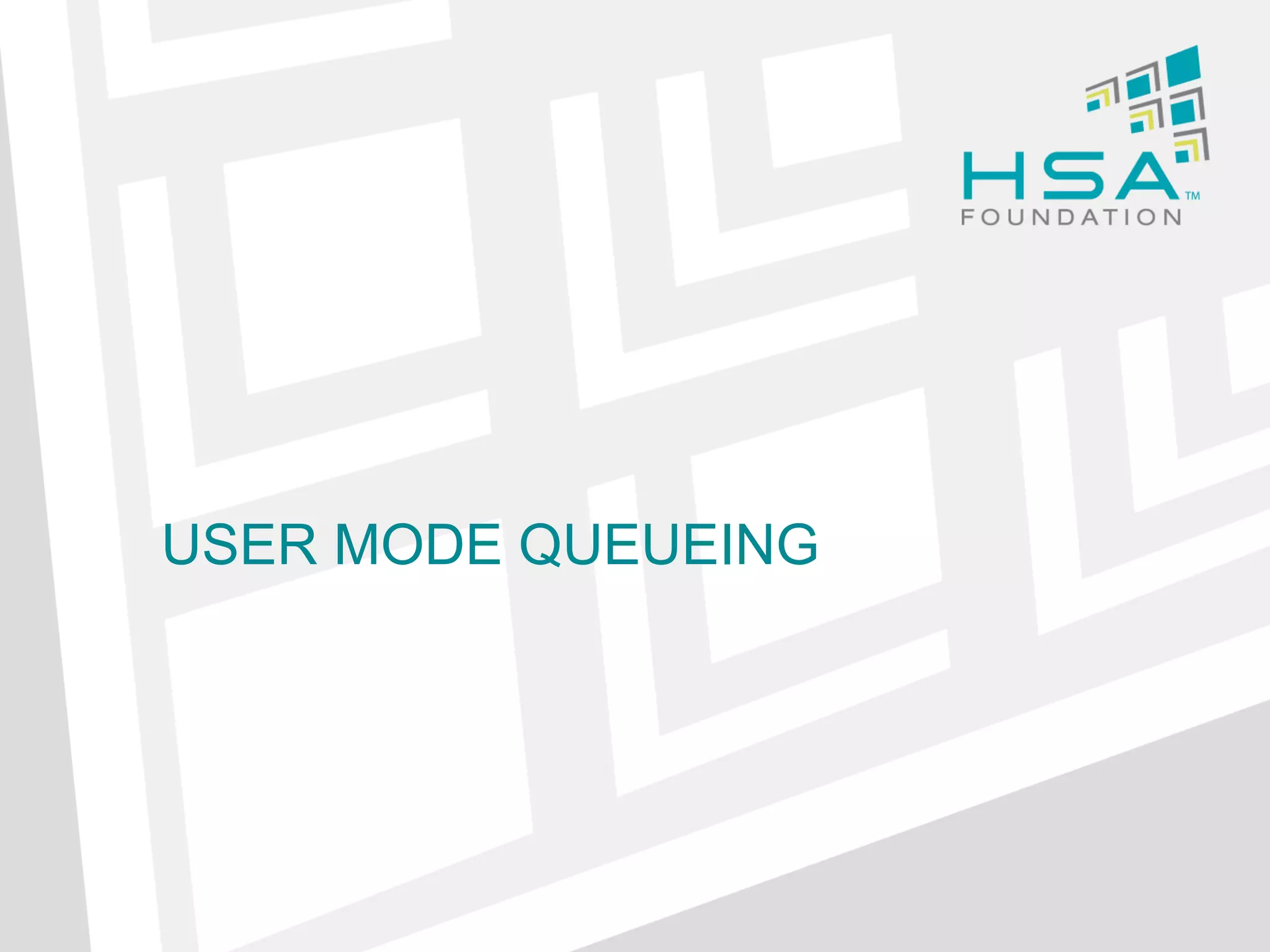 USER MODE QUEUEING

 