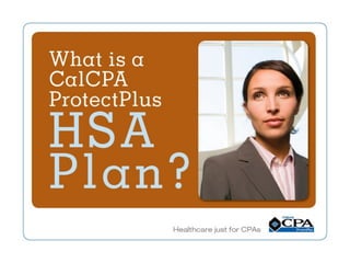 What is CPA ProtectPlus HSA Plan?
