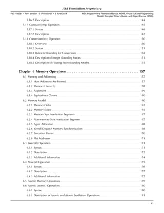 5.16.2 Description. . . . . . . . . . . . . . . . . . . . . . . . . . . . . . . . . . . . . . . . . . . . . . . . . . . . . . . . . . . . . . . . . . . . . . . . . . . . . . . . . . . . . . . . . . . . . . . . . . . . . . . . . . . . . . . . . . . . . . . . . . . 144
5.17 Compare (cmp) Operation. . . . . . . . . . . . . . . . . . . . . . . . . . . . . . . . . . . . . . . . . . . . . . . . . . . . . . . . . . . . . . . . . . . . . . . . . . . . . . . . . . . . . . . . . . . . . . . . . . . . . . . . . . . . 145
5.17.1 Syntax. . . . . . . . . . . . . . . . . . . . . . . . . . . . . . . . . . . . . . . . . . . . . . . . . . . . . . . . . . . . . . . . . . . . . . . . . . . . . . . . . . . . . . . . . . . . . . . . . . . . . . . . . . . . . . . . . . . . . . . . . . . . . . . . . . .146
5.17.2 Description. . . . . . . . . . . . . . . . . . . . . . . . . . . . . . . . . . . . . . . . . . . . . . . . . . . . . . . . . . . . . . . . . . . . . . . . . . . . . . . . . . . . . . . . . . . . . . . . . . . . . . . . . . . . . . . . . . . . . . . . . . . 147
5.18 Conversion (cvt) Operation. . . . . . . . . . . . . . . . . . . . . . . . . . . . . . . . . . . . . . . . . . . . . . . . . . . . . . . . . . . . . . . . . . . . . . . . . . . . . . . . . . . . . . . . . . . . . . . . . . . . . . . . . . . 150
5.18.1 Overview. . . . . . . . . . . . . . . . . . . . . . . . . . . . . . . . . . . . . . . . . . . . . . . . . . . . . . . . . . . . . . . . . . . . . . . . . . . . . . . . . . . . . . . . . . . . . . . . . . . . . . . . . . . . . . . . . . . . . . . . . . . . . .150
5.18.2 Syntax. . . . . . . . . . . . . . . . . . . . . . . . . . . . . . . . . . . . . . . . . . . . . . . . . . . . . . . . . . . . . . . . . . . . . . . . . . . . . . . . . . . . . . . . . . . . . . . . . . . . . . . . . . . . . . . . . . . . . . . . . . . . . . . . . . .151
5.18.3 Rules for Rounding for Conversions. . . . . . . . . . . . . . . . . . . . . . . . . . . . . . . . . . . . . . . . . . . . . . . . . . . . . . . . . . . . . . . . . . . . . . . . . . . . . . . . . . . . . . 152
5.18.4 Description of Integer Rounding Modes. . . . . . . . . . . . . . . . . . . . . . . . . . . . . . . . . . . . . . . . . . . . . . . . . . . . . . . . . . . . . . . . . . . . . . . . . . . . . . . . 153
5.18.5 Description of Floating-Point Rounding Modes. . . . . . . . . . . . . . . . . . . . . . . . . . . . . . . . . . . . . . . . . . . . . . . . . . . . . . . . . . . . . . . . . . . . . 155
Chapter 6 Memory Operations . . . . . . . . . . . . . . . . . . . . . . . . . . . . . . . . . . . . . . . 157
6.1 Memory and Addressing. . . . . . . . . . . . . . . . . . . . . . . . . . . . . . . . . . . . . . . . . . . . . . . . . . . . . . . . . . . . . . . . . . . . . . . . . . . . . . . . . . . . . . . . . . . . . . . . . . . . . . . . . . . . . . . . . 157
6.1.1 How Addresses Are Formed. . . . . . . . . . . . . . . . . . . . . . . . . . . . . . . . . . . . . . . . . . . . . . . . . . . . . . . . . . . . . . . . . . . . . . . . . . . . . . . . . . . . . . . . . . . . . . . . . . . .157
6.1.2 Memory Hierarchy. . . . . . . . . . . . . . . . . . . . . . . . . . . . . . . . . . . . . . . . . . . . . . . . . . . . . . . . . . . . . . . . . . . . . . . . . . . . . . . . . . . . . . . . . . . . . . . . . . . . . . . . . . . . . . . . . 158
6.1.3 Alignment. . . . . . . . . . . . . . . . . . . . . . . . . . . . . . . . . . . . . . . . . . . . . . . . . . . . . . . . . . . . . . . . . . . . . . . . . . . . . . . . . . . . . . . . . . . . . . . . . . . . . . . . . . . . . . . . . . . . . . . . . . . . . . . 159
6.1.4 Equivalence Classes. . . . . . . . . . . . . . . . . . . . . . . . . . . . . . . . . . . . . . . . . . . . . . . . . . . . . . . . . . . . . . . . . . . . . . . . . . . . . . . . . . . . . . . . . . . . . . . . . . . . . . . . . . . . . . . . 160
6.2 Memory Model. . . . . . . . . . . . . . . . . . . . . . . . . . . . . . . . . . . . . . . . . . . . . . . . . . . . . . . . . . . . . . . . . . . . . . . . . . . . . . . . . . . . . . . . . . . . . . . . . . . . . . . . . . . . . . . . . . . . . . . . . . . . . . . 160
6.2.1 Memory Order. . . . . . . . . . . . . . . . . . . . . . . . . . . . . . . . . . . . . . . . . . . . . . . . . . . . . . . . . . . . . . . . . . . . . . . . . . . . . . . . . . . . . . . . . . . . . . . . . . . . . . . . . . . . . . . . . . . . . . . .162
6.2.2 Memory Scope. . . . . . . . . . . . . . . . . . . . . . . . . . . . . . . . . . . . . . . . . . . . . . . . . . . . . . . . . . . . . . . . . . . . . . . . . . . . . . . . . . . . . . . . . . . . . . . . . . . . . . . . . . . . . . . . . . . . . . . 165
6.2.3 Memory Synchronization Segments. . . . . . . . . . . . . . . . . . . . . . . . . . . . . . . . . . . . . . . . . . . . . . . . . . . . . . . . . . . . . . . . . . . . . . . . . . . . . . . . . . . . . . . . 167
6.2.4 Non-Memory Synchronization Segments. . . . . . . . . . . . . . . . . . . . . . . . . . . . . . . . . . . . . . . . . . . . . . . . . . . . . . . . . . . . . . . . . . . . . . . . . . . . . . . . 167
6.2.5 Agent Allocation. . . . . . . . . . . . . . . . . . . . . . . . . . . . . . . . . . . . . . . . . . . . . . . . . . . . . . . . . . . . . . . . . . . . . . . . . . . . . . . . . . . . . . . . . . . . . . . . . . . . . . . . . . . . . . . . . . . . . 168
6.2.6 Kernel Dispatch Memory Synchronization. . . . . . . . . . . . . . . . . . . . . . . . . . . . . . . . . . . . . . . . . . . . . . . . . . . . . . . . . . . . . . . . . . . . . . . . . . . . . . 168
6.2.7 Execution Barrier. . . . . . . . . . . . . . . . . . . . . . . . . . . . . . . . . . . . . . . . . . . . . . . . . . . . . . . . . . . . . . . . . . . . . . . . . . . . . . . . . . . . . . . . . . . . . . . . . . . . . . . . . . . . . . . . . . . . 170
6.2.8 Flat Addresses. . . . . . . . . . . . . . . . . . . . . . . . . . . . . . . . . . . . . . . . . . . . . . . . . . . . . . . . . . . . . . . . . . . . . . . . . . . . . . . . . . . . . . . . . . . . . . . . . . . . . . . . . . . . . . . . . . . . . . . . . 171
6.3 Load (ld) Operation. . . . . . . . . . . . . . . . . . . . . . . . . . . . . . . . . . . . . . . . . . . . . . . . . . . . . . . . . . . . . . . . . . . . . . . . . . . . . . . . . . . . . . . . . . . . . . . . . . . . . . . . . . . . . . . . . . . . . . . . 171
6.3.1 Syntax. . . . . . . . . . . . . . . . . . . . . . . . . . . . . . . . . . . . . . . . . . . . . . . . . . . . . . . . . . . . . . . . . . . . . . . . . . . . . . . . . . . . . . . . . . . . . . . . . . . . . . . . . . . . . . . . . . . . . . . . . . . . . . . . . . . . .171
6.3.2 Description. . . . . . . . . . . . . . . . . . . . . . . . . . . . . . . . . . . . . . . . . . . . . . . . . . . . . . . . . . . . . . . . . . . . . . . . . . . . . . . . . . . . . . . . . . . . . . . . . . . . . . . . . . . . . . . . . . . . . . . . . . . . . 172
6.3.3 Additional Information. . . . . . . . . . . . . . . . . . . . . . . . . . . . . . . . . . . . . . . . . . . . . . . . . . . . . . . . . . . . . . . . . . . . . . . . . . . . . . . . . . . . . . . . . . . . . . . . . . . . . . . . . . . .174
6.4 Store (st) Operation. . . . . . . . . . . . . . . . . . . . . . . . . . . . . . . . . . . . . . . . . . . . . . . . . . . . . . . . . . . . . . . . . . . . . . . . . . . . . . . . . . . . . . . . . . . . . . . . . . . . . . . . . . . . . . . . . . . . . . . . . 175
6.4.1 Syntax. . . . . . . . . . . . . . . . . . . . . . . . . . . . . . . . . . . . . . . . . . . . . . . . . . . . . . . . . . . . . . . . . . . . . . . . . . . . . . . . . . . . . . . . . . . . . . . . . . . . . . . . . . . . . . . . . . . . . . . . . . . . . . . . . . . . .176
6.4.2 Description. . . . . . . . . . . . . . . . . . . . . . . . . . . . . . . . . . . . . . . . . . . . . . . . . . . . . . . . . . . . . . . . . . . . . . . . . . . . . . . . . . . . . . . . . . . . . . . . . . . . . . . . . . . . . . . . . . . . . . . . . . . . . 177
6.4.3 Additional Information. . . . . . . . . . . . . . . . . . . . . . . . . . . . . . . . . . . . . . . . . . . . . . . . . . . . . . . . . . . . . . . . . . . . . . . . . . . . . . . . . . . . . . . . . . . . . . . . . . . . . . . . . . . .177
6.5 Atomic Memory Operations. . . . . . . . . . . . . . . . . . . . . . . . . . . . . . . . . . . . . . . . . . . . . . . . . . . . . . . . . . . . . . . . . . . . . . . . . . . . . . . . . . . . . . . . . . . . . . . . . . . . . . . . . . . 179
6.6 Atomic (atomic) Operations. . . . . . . . . . . . . . . . . . . . . . . . . . . . . . . . . . . . . . . . . . . . . . . . . . . . . . . . . . . . . . . . . . . . . . . . . . . . . . . . . . . . . . . . . . . . . . . . . . . . . . . . . . . . 180
6.6.1 Syntax. . . . . . . . . . . . . . . . . . . . . . . . . . . . . . . . . . . . . . . . . . . . . . . . . . . . . . . . . . . . . . . . . . . . . . . . . . . . . . . . . . . . . . . . . . . . . . . . . . . . . . . . . . . . . . . . . . . . . . . . . . . . . . . . . . . . .180
6.6.2 Description of Atomic and Atomic No Return Operations. . . . . . . . . . . . . . . . . . . . . . . . . . . . . . . . . . . . . . . . . . . . . . . . . . . . . . 181
  HSA Foundation Proprietary
PID: 49828 ∙ Rev: Version 1.0 Provisional ∙ 5 June 2014 HSA Programmer’s Reference Manual: HSAIL Virtual ISA and Programming
Model, Compiler Writer’s Guide, and Object Format (BRIG)
  xi
 