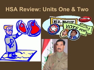 HSA Review: Units One & Two 