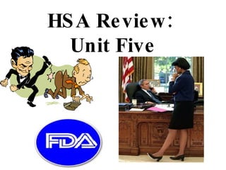 HSA Review:  Unit Five 