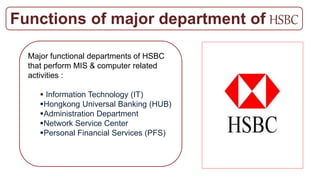 Hsbc Activities MIS & computer related activities of HSBC | PPTX