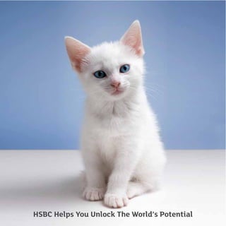 HSBC Helps You Unlock The World’s Potential
 