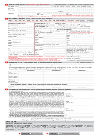 3    BANK ACCOUNT DETAILS (MANDATORY as per SEBI Guidelines)                                                                         (refer Instruction No. 3 for Multiple Bank Account Registration details)
    Core Banking A/c No.                                                                                                    A/c. Type ( )            Current         Savings          NRO*          NRE* * For NRI Investors
    Bank Name
    Branch Address
                                                                                                                            Bank City
    MICR Code                                                                        RTGS      F o r R u p e e s One l a k h and above                              NEFT      F o r l e s s t h a n R u p e e s One l a k h
                                  (9 digit number next to your Cheque No.)
                                                                                     IFSC Code                                                                      IFSC Code

                              ®
                                                                                              Please also provide a cancelled cheque leaf of the same bank account as mentioned above.
                              Mentioning your 11 digit RTGS IFSC Code or NEFT IFSC Code, as applicable, will help us transfer the amount to your bank account quicker, electronically.
4 INVESTMENT & PAYMENT DETAILS (Please ( ) Scheme / Option / Sub-Option)
  Scheme ( ) HEF HIOF HPTF HMEF HTSF HDF HEMF HUOF HSCF                                                                           HBF Option / Sub-option ( )              Growth (default)      Dividend Reinvestment**          Dividend Payout
    The scheme name mentioned on the application form and the cheque has to be the same. In case of any discrepancy between the two, units will be allotted as per the scheme name mentioned on the cheque only. ** Not applicable in case of HTSF
    (A) LUMPSUM INVESTMENT :                                                  (B) SIP INVESTMENT( ) :            Amount (Rs. Figures)
    Investment Amount                                                         Frequency Quarterly (10th) Monthly     SIP Date 3rd 10th 17th 26th 30th ## All Dates
    Rs.                                                                       Period of enrolment From M M / Y Y Y Y To M M / Y Y Y Y                   March 2025 (Default) ^
                                                                              ##
                                                                                   Last Business Day of the month for February.   ^ Incase of Minor unitholder, SIP will be registered only till Minor unitholder attaining 18 years of age.
    DD charges (Rs.)
                                                                                                                          PAYMENT MECHANISM :
    Net Amount (Cheque / DD amount)                                           (1) Cheques                   Total No. of Cheques     (2)       ECS (Debit Clearing) / Direct Debit Facility
    Rs.                                                                       First SIP instalment Cheque details :                         (Please complete the SIP Auto Debit Form if you choose this Option)
                                                                              Cheque No.                                             First instalment has to be through cheque / DD.
    Mode of Payment             Cheque / DD
                                                                              Dated                                                  Cheque /
    Cheque / DD No.                                                                                                                  DD No.
                                                                              Drawn on Bank
                                                                                                                                     Bank
                                                                              Branch
    Dated                                                                     City                                                   Branch
    Cheque / DD Drawn on :                                                    A/c No.                                                City
    Bank                                                                      Second & subsequent instalments Cheque details :       A/c No.
    Branch                                                                    Cheque Nos. From                                       Auto-Debit instructions will apply for subsequent instalments beginning
                                                                                          To                                         with the nearest SIP Date at least 25 business days after the ﬁrst SIP
                                                                                                                                     Date. Please note that the ﬁrst SIP instalment cheque and Auto-Debit
    City                                                                      Drawn on Bank                                          instruction should be for the same amount. Minimum 12 instalments
    A/c No.                                                                   Branch                                                 under Monthly SIP and 4 quarters for Quarterly SIP.
                                                                              City                                                   MICRO SIP (Refer Note No. 4C on Page 14)
    A/c. Type ( ) Current Savings NRO*
                                                                              A/c No.                                                Date of Birth                    D D M M Y Y Y Y
       NRE* Others_________ (* For NRI Investors)
    Documents attached to avoid Third Party Payment Rejection where applicable :                   Third Party Declarations      Bank Certiﬁcate for Supporting Document type*
    Pre-funded Instruments
    MANDATORY DECLARATION : The details of the bank account provided above pertain to my/our own bank account in my /our name Yes Reference No. (if available)
       No. If no, my relationship with the bank account holder ( ) Parent Grandparent Employee Custodian Others _________________
    (Please specify); and the Third Party declaration form is attached (Refer important instruction No. 10 on the Third Party Payments).             *For the permissible list of applicable documents please refer to Page 14.
5   NOMINATION DETAILS (To be ﬁlled and signed by Individual(s) applying singly or jointly)                                                            (ref. Important Instruction 12)
     I/We
     and                                                                                      and
     (strike out which is not applicable) do hereby nominate the undermentioned nominee(s) to receive the units allotted to my / our credit in my Folio in the event of my / our death.
    Name and Address of Nominee(s) If the nominee is a minor, Name & Address of the guardian is Mandatory
                                             First Nominee                                      Second Nominee                                           Third Nominee
    Name
    Guardian's Name
    Guardian's Address
    (in case of Minor)
    Allocation %
    Date of Birth
    (if nominee is a minor)
        I/We do not wish to appoint a Nominee in this Folio (default in case details above are not provided).
    Signature(s)                                    Sole/First Applicant                                                      Second Applicant                                                        Third Applicant
6    DECLARATION AND SIGNATURES (In case of joint holding, signatures of all unit holders are mandatory)
     The Trustees, HSBC Mutual Fund
     Having read and understood the contents of the Combined Scheme Information Document, SAI and Addenda of the Scheme(s) issued
     till date, I / We hereby apply under Direct / AMFI Certiﬁed empanelled distributors to the Trustees of HSBC Mutual Fund for units of                           Sole / First
     the Scheme / Plan / Option as indicated above and agree to abide by the terms, conditions, rules and regulations of the Scheme. I / We                         Applicant
     have understood the details of the Scheme and I / We have not received nor been induced by any rebate or gifts, directly or indirectly, in                     Guardian / PoA
     making this investment. I / We hereby authorise HSBC Mutual Fund, its Investment Manager and its Agents to disclose details of my / our
     investment to my/our bank(s) / HSBC Mutual Fund's Bank(s) and / or Distributor / Broker / Investment Advisor and to verify my / our
     bank details provided by me / us. I/We hereby declare that the particulars given above are correct and express my / our willingness to make
     payments referred above through participation in ECS / Direct Debit Facility. If the transaction is delayed or not effected at all for reasons
     of incomplete or incorrect information, I/ We would not hold HSBC Asset Management (India) Pvt. Ltd. (Investment Manager to HSBC                               Second
     Mutual Fund), their appointed service providers or representatives responsible. I/We will also inform HSBC Asset Management (India) Pvt.                       Applicant / PoA
     Ltd., about any changes in my / our bank account. I/We have read and agreed to the terms and conditions for ECS / Direct Debit. *I/We
     conﬁrm that I am/we are Non-Residents of Indian Nationality/ Origin and that the funds are remitted from abroad through approved banking
     channels or from my / our NRE / NRO / FCNR Account. I / We conﬁrm that the details provided by me / us are true and correct. I / We
     hereby declare that the amount being invested by me/us in the Scheme(s) of HSBC Mutual Fund is derived through legitimate sources and
     is not held or designed for the purpose of contravention of any Act, Rules, Regulations or any statute or legislation or any other applicable
     laws or any Notiﬁcations, Directions issued by any governmental or statutory authority from time to time.                                                      Third
     *Applicable to NRI                                                                                                                                             Applicant / PoA
     I / We conﬁrm that the ARN holder has disclosed to me/us all the commissions (in the form of trail commission or any other mode), payable
     to him for the different competing Schemes of various Mutual Funds from amongst which the Scheme is being recommended to me/us.
     I / We conﬁrm that I / We do not have any existing Micro SIP investments which together with the current application will result in aggregate
     investments exceeding Rs. 50,000/- in a year. (Applicable for Micro SIP investments only.)
     I/We conﬁrm that Iam/We are not United States person(s) under the laws of United States or resident(s) of Canada. Incase of change                             Date
     to this status, I/We shall notify the AMC, in which event the AMC reserves the right to redeem my/our investments in the Scheme(s).
                                                          Applications from investors resident in USA or Canada are liable to be rejected.
                                         Default options will be applied in cases where the information provided is either ambiguous or has any discrepancy.
CALL US AT
HSBC MUTUAL FUND INVESTOR SERVICE CENTRES :
  Ahmedabad : Tel : 98983 77319 Bengaluru : Tel : 080 4118 6519 Chandigarh : Tel : 017 2500 8119 Chennai : Tel : 044 4200 8719                                                                        Coimbatore : Tel : 98944 77319
 Hyderabad : Tel : 040 6667 4719    Indore : Tel : 98934 77319     Kochi : Tel : 98954 77319    Kolkata : Tel : 033 2213 9919                                                                         Lucknow : Tel : 99367 97319
  Mumbai : Tel : 022 6666 8819 New Delhi : Tel : 011 4149 0719 Pune : Tel : 020 2600 1119 Vadodara : Tel : 98983 77319
CAMS CENTRES: Tel.: 1-800-200-2267


                                          Contact us at            hsbcmf@hsbc.co.in                                       Visit us at          www.assetmanagement.hsbc.com/in.
 