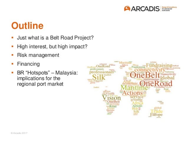 belt and road initiative ppt The Belt Road Initiative and Impacts for Port Development - Arcadis P…
