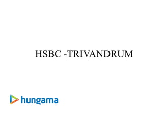 HSBC -TRIVANDRUM
 
