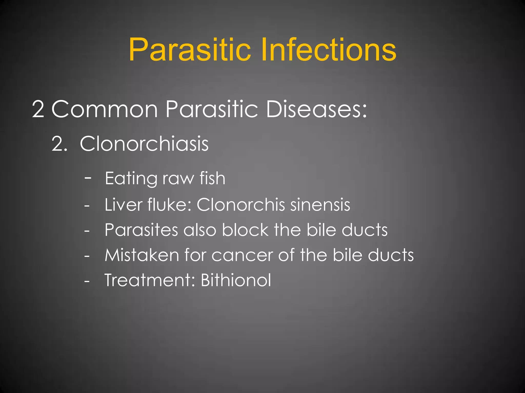 Parasites also block the bile ducts