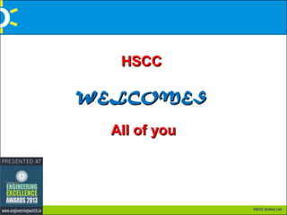 HSCC
WELCOMES
All of you

HSCC (India) Ltd

 