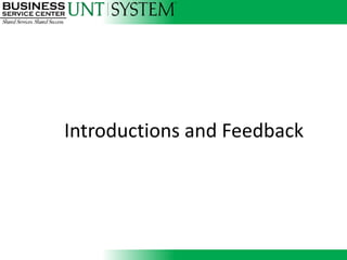 Introductions and Feedback
 