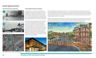 36 Huntington Station Development Strategy
Hotel Opportunities
View A
A quality full service hotel with catering and
restaurant service can be a catalyst for economic
development, introducing new patrons to the
existing and revitalized market. Source the Sta-
tion members have expressed a strong desire to
have a reasonably priced catering venue for wed-
dings, family gatherings, and other celebrations.
If this facility is incorporated into a hotel with a
full service restaurant, bar and shops, directly
across from the LIRR train station, the entire
Town of Huntington could take advantage of it.
Huntington Station is in a unique position on
Long Island, with its direct rail access to JFK Inter-
national Airport and its proximity to Huntington
Village. Business travelers may choose to stay
there rather than the more isolated options in
Melville and Plainview. The hotel could become
not only a place to stay, but also a place of enter-
tainment for local residents.
Rendering of a potential New Boutique Hotel and office space at southwest corner of Railroad St. & New York Avenue
1
1
2
2
Broadway Ave
NewYorkAvenue
Fairground Ave
LIRR
Rail Station
RailroadSt.
Location Map for historic hotels in Huntington Station
Former North Side Hotel/ Mullen’s Hotel on the northwest
side of the station
Former Colonial House Hotel
Image of Boutique Hotel
Broadway Ave
NewYorkAvenue
Rail Station
Former Hotels at the Station Hotel Opportunities & Beneﬁts
A mid-range boutique hotel with between 125 - 175 rooms would create a vibrant environment in
the Huntington Station Downtown area. The restaurant would not only serve patrons of the hotel,
but also commuters and full time residents alike. A series of small retail shops connected to the hotel
and fronting New York Avenue would help to activate the street and provide needed services and
shopping opportunities in the market.
Additionally, hotels and restaurants create more jobs per square foot than other commercial uses. A
mixed-use hotel would be an excellent employer for local Huntington Station residents who could
walk to work, eliminating costs of commuting to and from their place of employment.
 