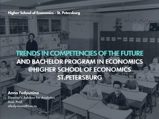Trends in Skills of the Future and Bachelor in Economics @ HSE St.Pete