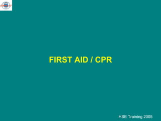 FIRST AID / CPR 