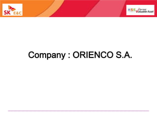 Company : ORIENCO S.A.
 