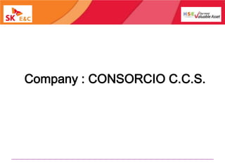 Company : CONSORCIO C.C.S.
 