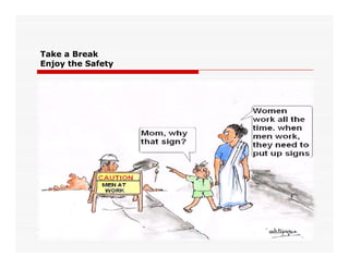 Take a Break
Enjoy the Safety
 