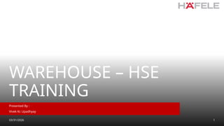 HSE Training for Safety at Warehouse Ops | PPTX