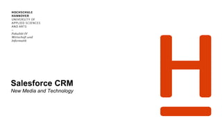 Salesforce CRM
New Media and Technology
 