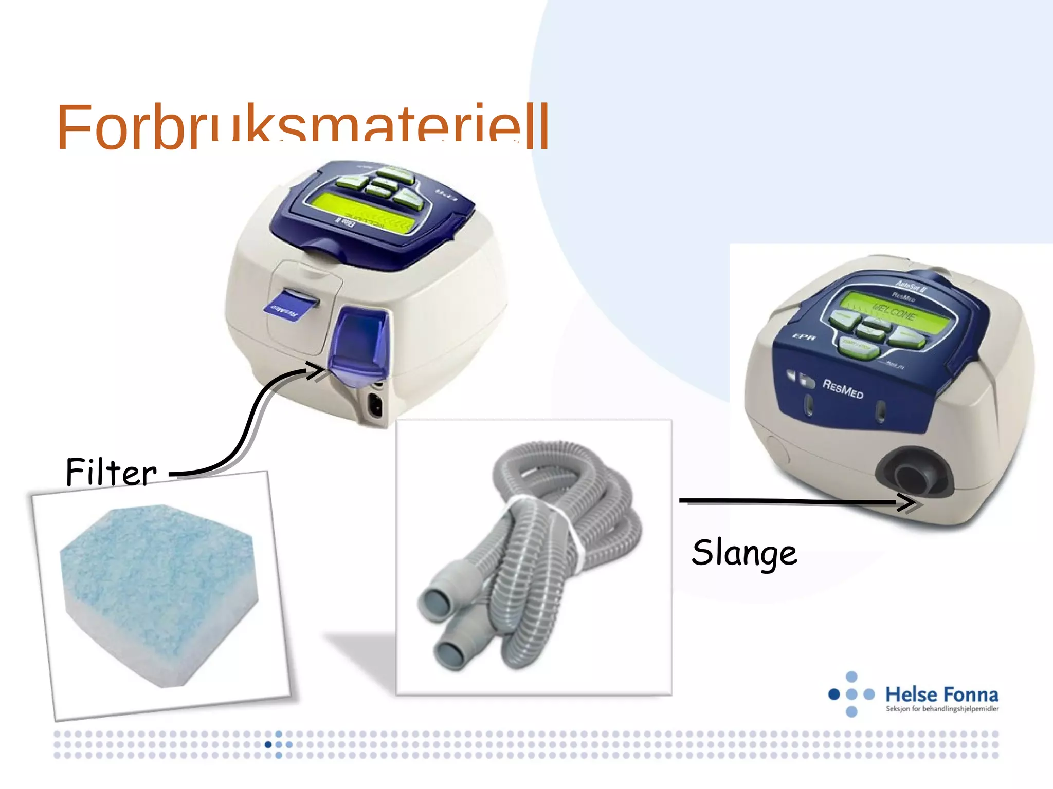 Forbruksmateriell




Filter

                    Slange
 