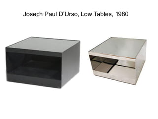 Joseph Paul D’Urso, Low Tables, 1980’s
 