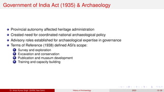 History of Archaeology Evolution of Archaeological Practice in India | PDF