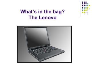 What’s in the bag? The Lenovo 
