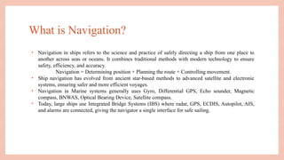 Advanced Navigation and Communication Systems in Marine Engineering | PPTX