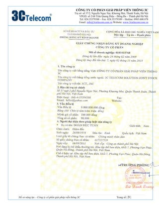 CÔNG TY CỔ PHẦN GIẢI PHÁP VIỄN THÔNG 3C
Trụ sở: số 37/2, Nguyễn Ngọc Nại, Khương Mai, Thanh Xuân, Hà Nội
VPGD: số 2/68 Trầ...