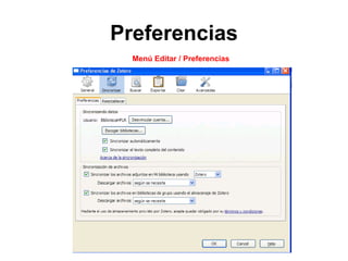 Preferencias
Menú Editar / Preferencias
 