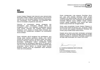 H U RAI A N S U K AT A N P EL AJ A RA N
                                                                                                                          KBSR
                                                                                              PE ND I D I KA N M O RAL


KATA
PENGANTAR

                                                                   Dalam melaksanakan mata pelajaran Pendidikan Moral,
Huraian Sukatan Pelajaran ialah dokumen yang memperincikan
                                                                   guru perlu peka terhadap pembinaan akhlak dengan
kandungan Sukatan Pelajaran yang bertujuan untuk memenuhi
                                                                   mengambil kira perkembangan pemikiran moral, perasaan
cita-cita murni dan semangat Falsafah Pendidikan Kebangsaan,
                                                                   moral dan tingkah laku moral. Pengajaran dan pembelajaran
dan menyediakan murid menghadapi arus globalisasi serta
                                                                   hendaklah dilakukan secara berkesan dengan memberi
ekonomi berasaskan pengetahuan pada abad 21.
                                                                   tumpuan kepada penglibatan murid secara aktif dalam
                                                                   suasana yang kondusif dan menggembirakan.
Dokumen ini menyarankan           strategi pengajaran  dan
pembelajaran yang merangkumi pelbagai aktiviti dan
                                                                   Dalam usaha menyediakan Huraian Sukatan Pelajaran ini,
penggunaan sumber. Guru digalakkan menggunakan kreativiti
                                                                   banyak pihak terlibat terutamanya guru, pensyarah maktab
untuk memilih, menyusun dan mengolah aktiviti mengikut
                                                                   dan universiti serta pegawai Kementerian Pendidikan dan
ke sesuaian murid. Huraian ini diharap dapat membantu guru
                                                                   individu yang mewakili badan-badan tertentu.
merancang dan melaksanakan pengajaran dan pembelajaran
secara berkesan.
                                                                   Kepada semua pihak yang telah memberikan sumbangan
                                                                   kepakaran, masa dan tenaga sehingga terhasilnya Huraian
                                                                   Sukatan Pelajaran ini, Kementerian Pendidikan merakamkan
Dalam melakukan aktiviti pengajaran dan pembelajaran, guru
                                                                   setinggi-tinggi penghargaan dan ucapan terima kasih.
diharap dapat memberi penekanan kepada unsur bernilai
tambah iaitu kemahiran berfikir, kemahiran belajar cara belajar,
kemahiran teknologi maklumat dan komunikasi, teori pelbagai
kecerdasan, pembelajaran masteri, pembelajaran secara
kontruktivisme dan pembelajaran akses kendiri. Di samping itu,
nilai murni dan semangat patriotik dan kewarganegaraan tetap
diutamakan. Semua elemen ini diharap dapat memberi
keyakinan kepada murid dan diaplikasikan dalam kehidupan
harian dan dunia pekerjaan.




                                                                                                                            iv
 