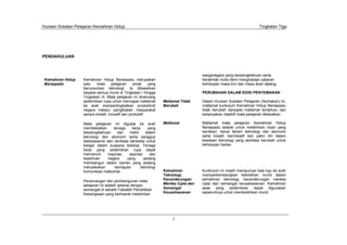 Huraian Sukatan Pelajaran Kemahiran Hidup Tingkatan Tiga
1
PENDAHULUAN
warganegara yang berpengetahuan serta
berakhlak mulia demi menghadapi cabaran
kehidupan masa kini dan masa akan datang.
PERUBAHAN DALAM EDISI PENYEMAKAN
Matlamat Tidak
Berubah
Matlamat
Dalam Huraian Sukatan Pelajaran (Semakan) ini,
matlamat kurikulum Kemahiran Hidup Bersepadu
tidak berubah daripada matlamat terdahulu dan
kebanyakan objektif mata pelajaran dikekalkan.
Matlamat mata pelajaran Kemahiran Hidup
Bersepadu adalah untuk melahirkan insan yang
berdikari, kenal faham teknologi dan ekonomi
serta kreatif, berinisiatif dan yakin diri dalam
keadaan teknologi yang sentiasa berubah untuk
kehidupan harian.
Kemahiran
Teknologi,
Kecenderungan
Mereka Cipta dan
Semangat
Keusahawanan
Kurikulum ini masih mempunyai hala tuju ke arah
memperkembangkan kebolehan murid dalam
kemahiran teknologi, kecenderungan mereka
cipta dan semangat keusahawanan. Kemahiran
asas yang sedemikian dapat digunakan
sepenuhnya untuk membolehkan murid
Kemahiran Hidup
Bersepadu
Kemahiran Hidup Bersepadu merupakan
satu mata pelajaran amali yang
berunsurkan teknologi. Ia ditawarkan
kepada semua murid di Tingkatan I hingga
Tingkatan III. Mata pelajaran ini dirancang
sedemikian rupa untuk mencapai matlamat
ke arah mempertingkatkan produktiviti
negara melalui penglibatan masyarakat
secara kreatif, inovatif dan produktif.
Mata pelajaran ini digubal ke arah
membekalkan tenaga kerja yang
berpengetahuan dan mahir dalam
teknologi dan ekonomi serta sanggup
bekerjasama dan sentiasa bersedia untuk
belajar dalam suasana bekerja. Tenaga
kerja yang sedemikian rupa dapat
memenuhi inspirasi, aspirasi dan
keperluan negara yang sedang
membangun dalam zaman yang sedang
menyaksikan kemajuan teknologi
komunikasi maklumat.
Perancangan dan pembangunan mata
pelajaran ini adalah selaras dengan
semangat di sebalik Falsafah Pendidikan
Kebangsaan yang berhasrat melahirkan
 
