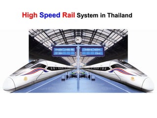 High Speed Rail System in Thailand

 
