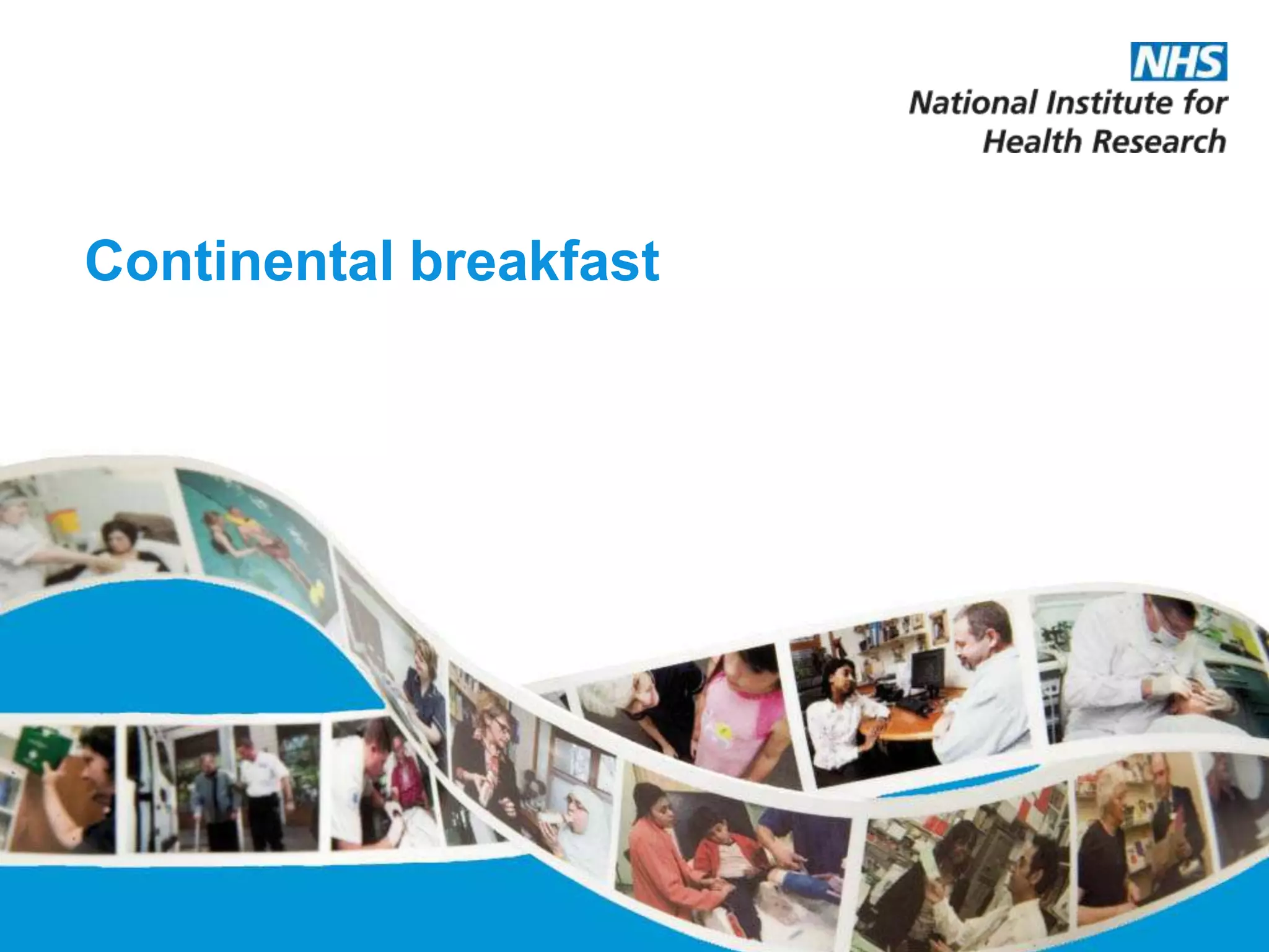 Continental breakfast
 