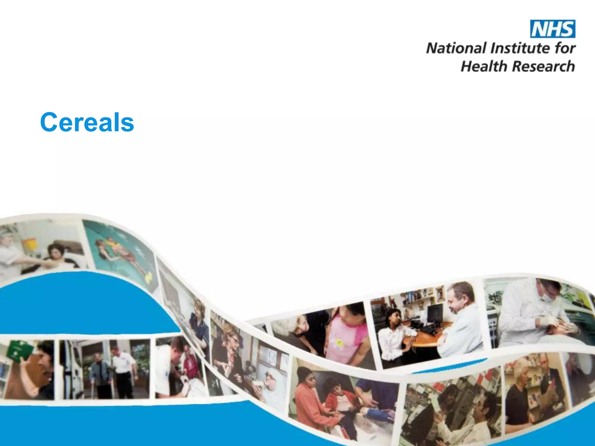 Cereals
 