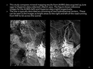 Example imaging spectrometer types include: filtered camera, whiskbroom scanner, pushbroom scanner, integral field spectrograph (or related dimensional reformatting techniques), wedge imaging spectrometer, Fourier transform imaging spectrometer, computed tomography imaging spectrometer (CTIS), image replicating imaging spectrometer (IRIS), and coded aperture imaging spectrometer.9